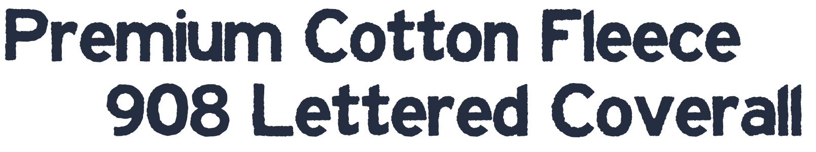 Premium Cotton Fleece 908 Lettered Coverall