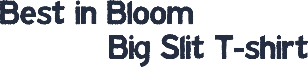 Best in Bloom Big Slit T-shirt (Top-dyed)